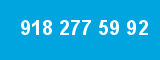 918 277 59 92